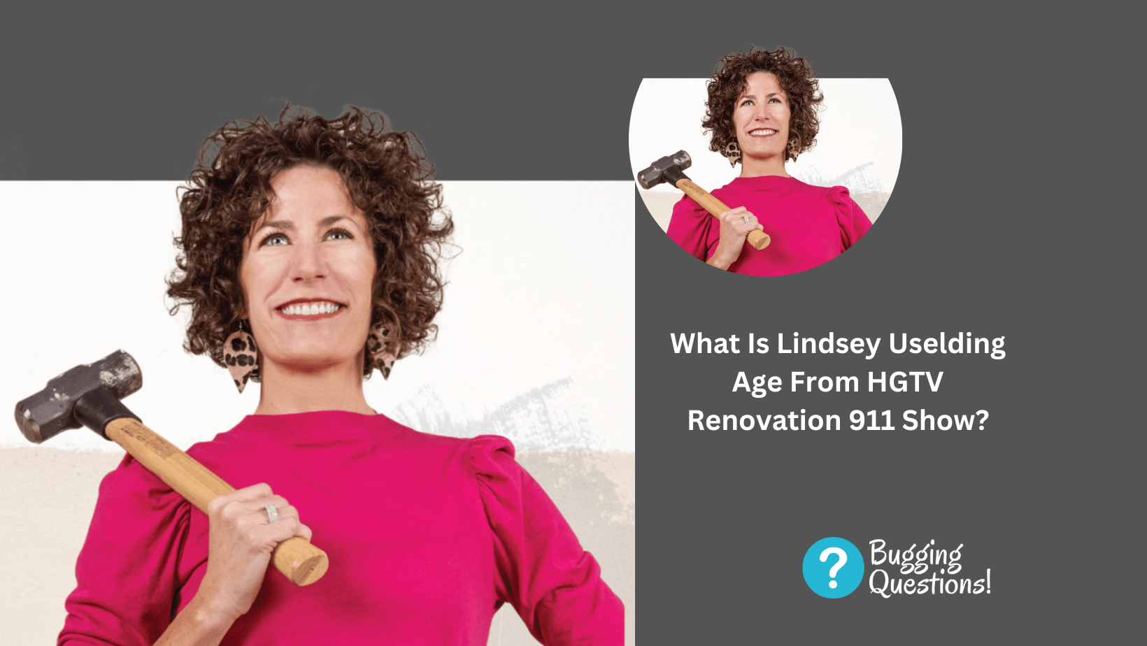 What Is Lindsey Uselding Age From HGTV Renovation 911 Show?