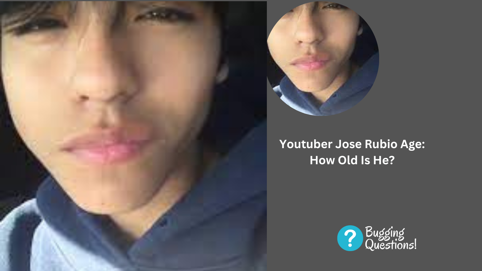 Youtuber Jose Rubio Age: How Old Is He?