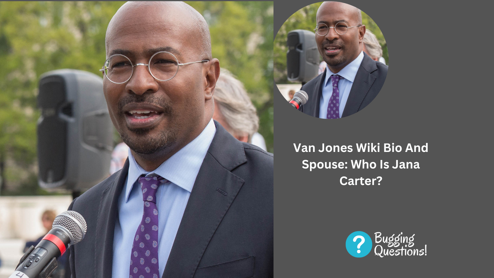 Van Jones Wiki Bio And Spouse: Who Is Jana Carter?