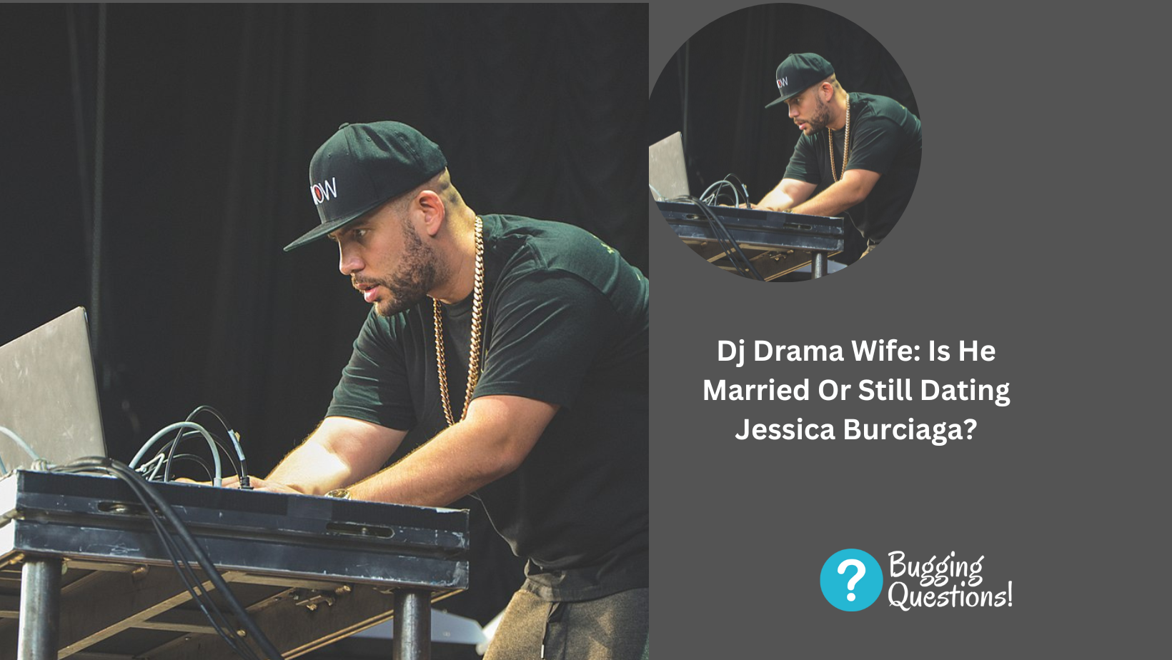 Dj Drama Wife: Is He Married Or Still Dating Jessica Burciaga?