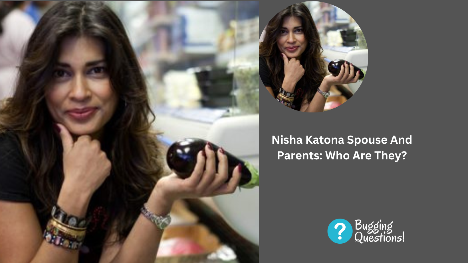 Nisha Katona Spouse And Parents: Who Are They?
