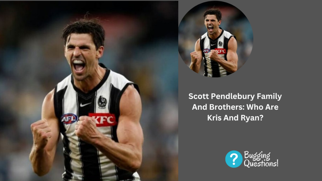 Scott Pendlebury Family And Brothers: Who Are Kris And Ryan? Parents ...