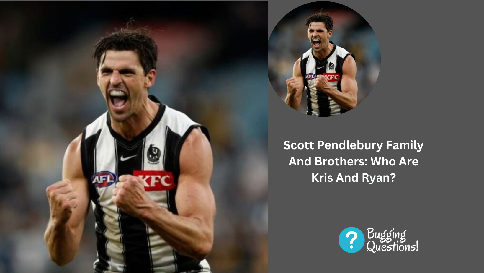 Scott Pendlebury Family And Brothers: Who Are Kris And Ryan?