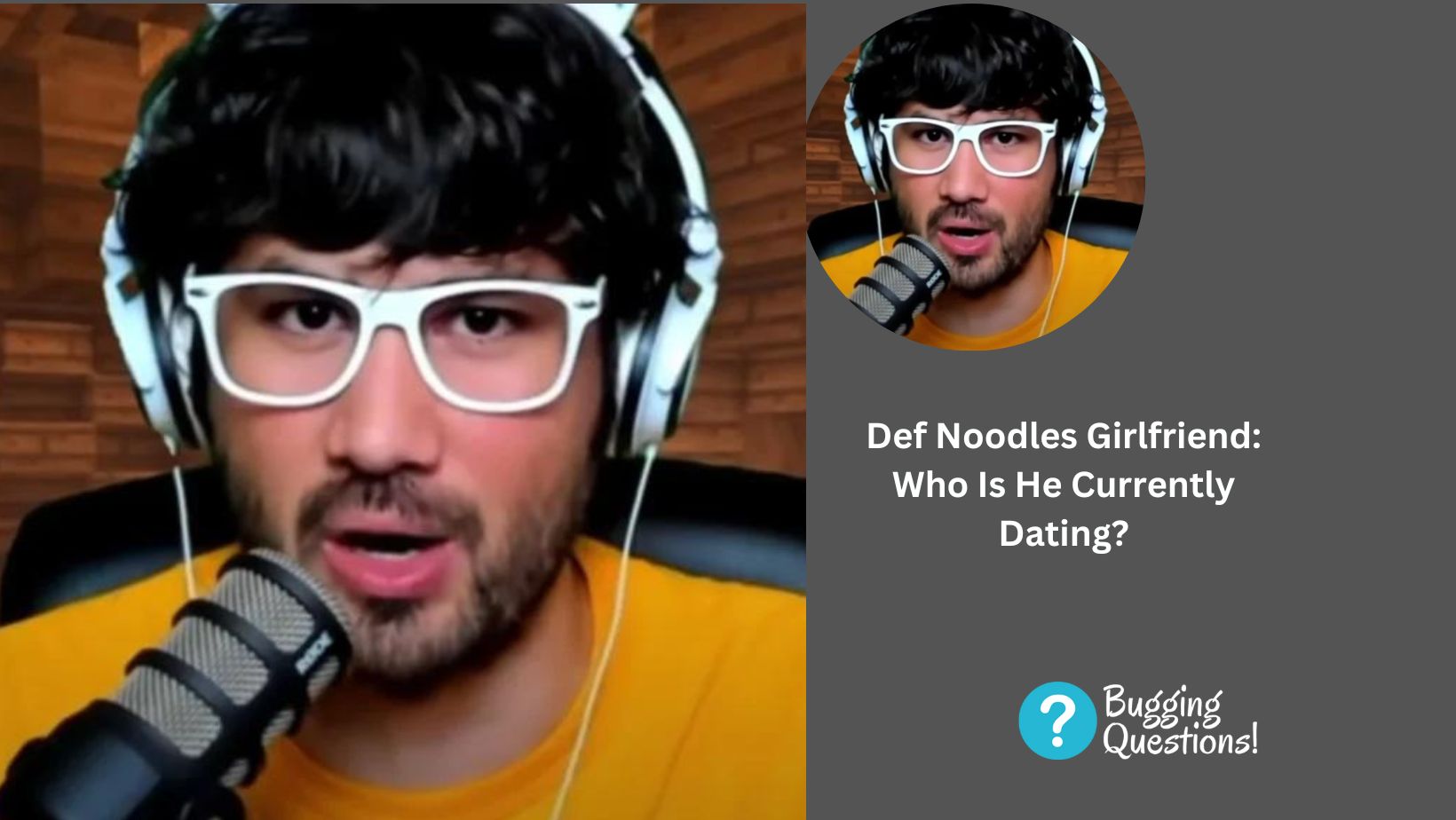 Def Noodles Girlfriend: Who Is He Currently Dating?