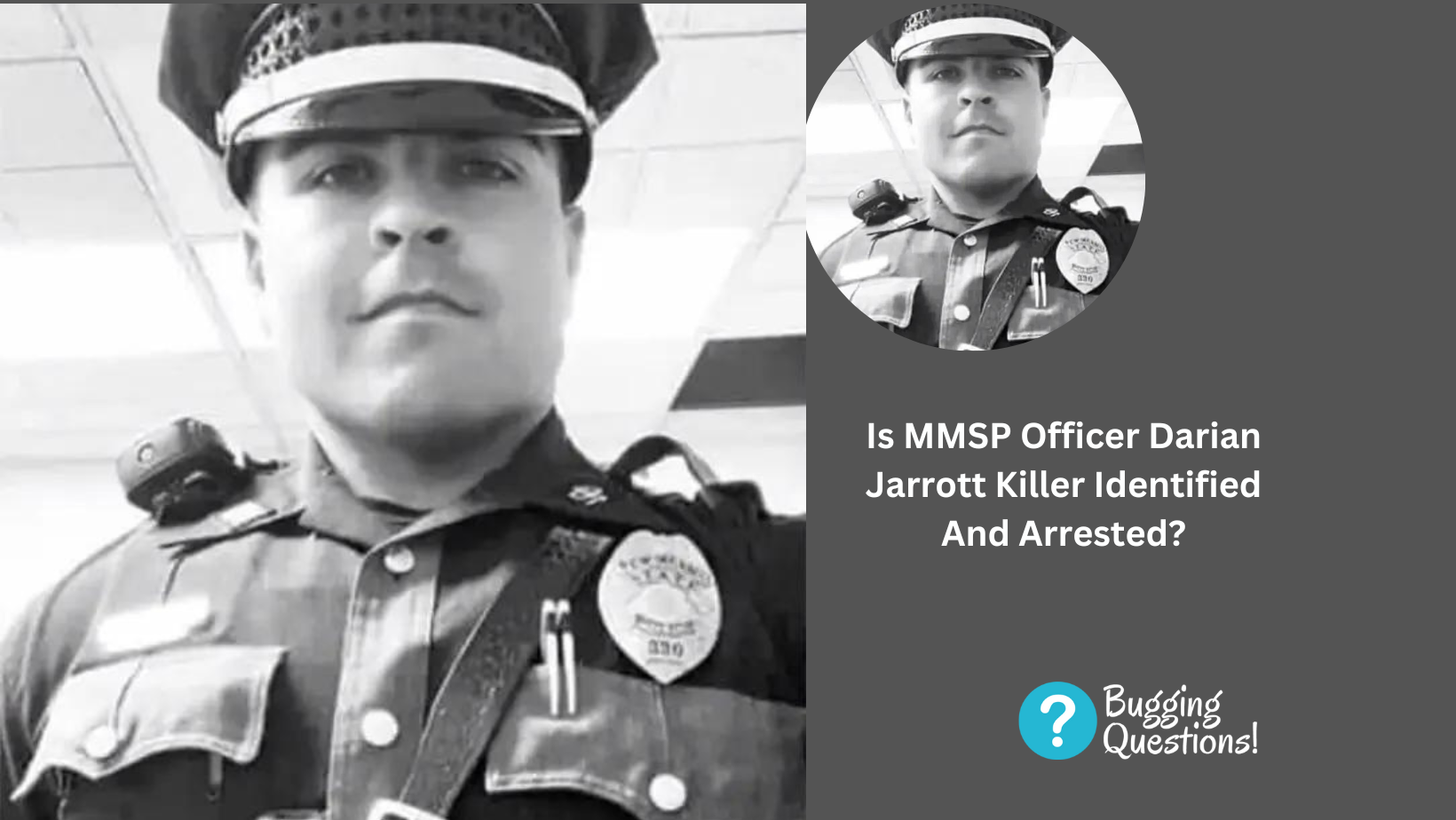 Is MMSP Officer Darian Jarrott Killer Identified And Arrested?