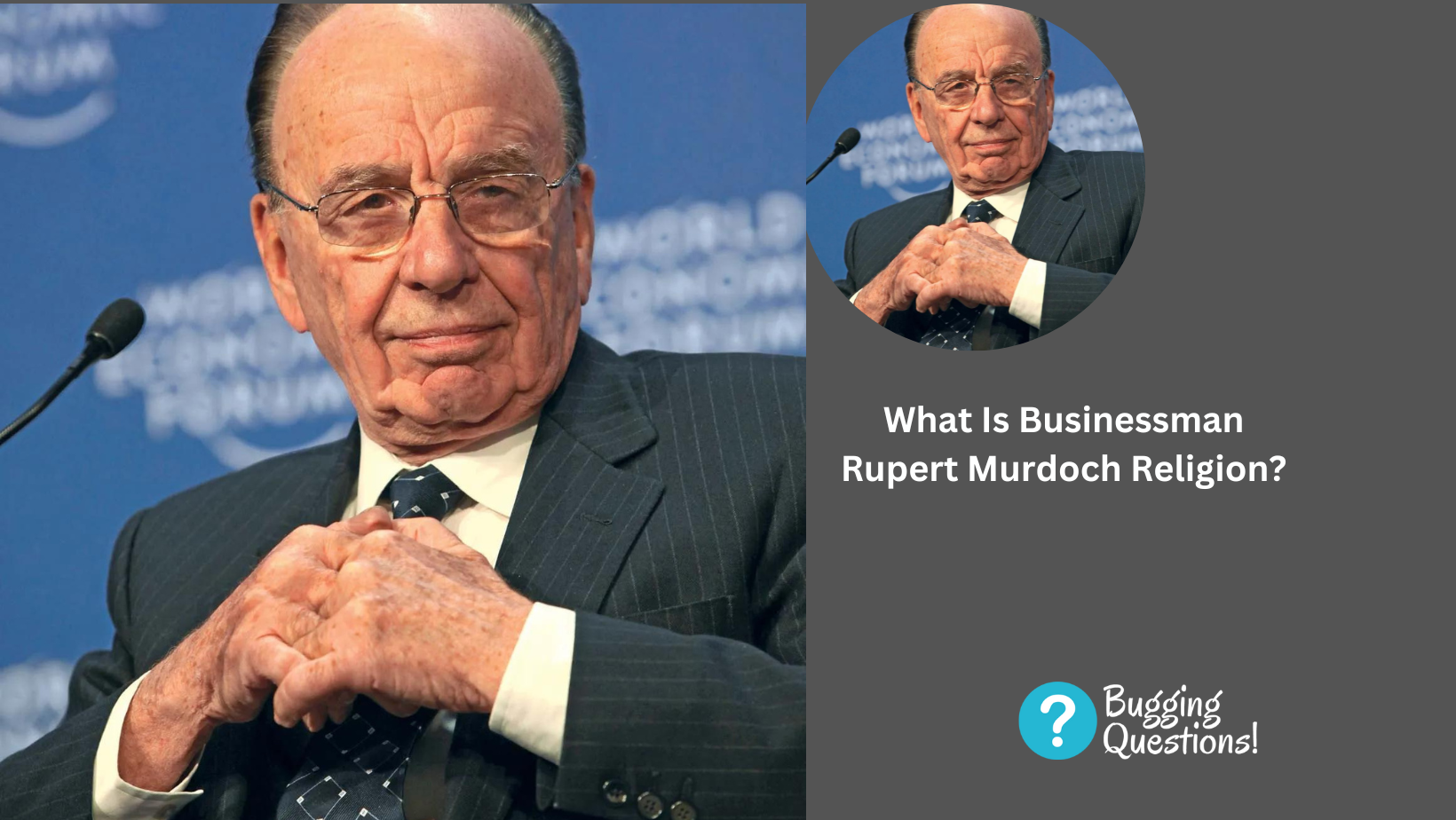 What Is Businessman Rupert Murdoch Religion Family Age And Wikipedia 