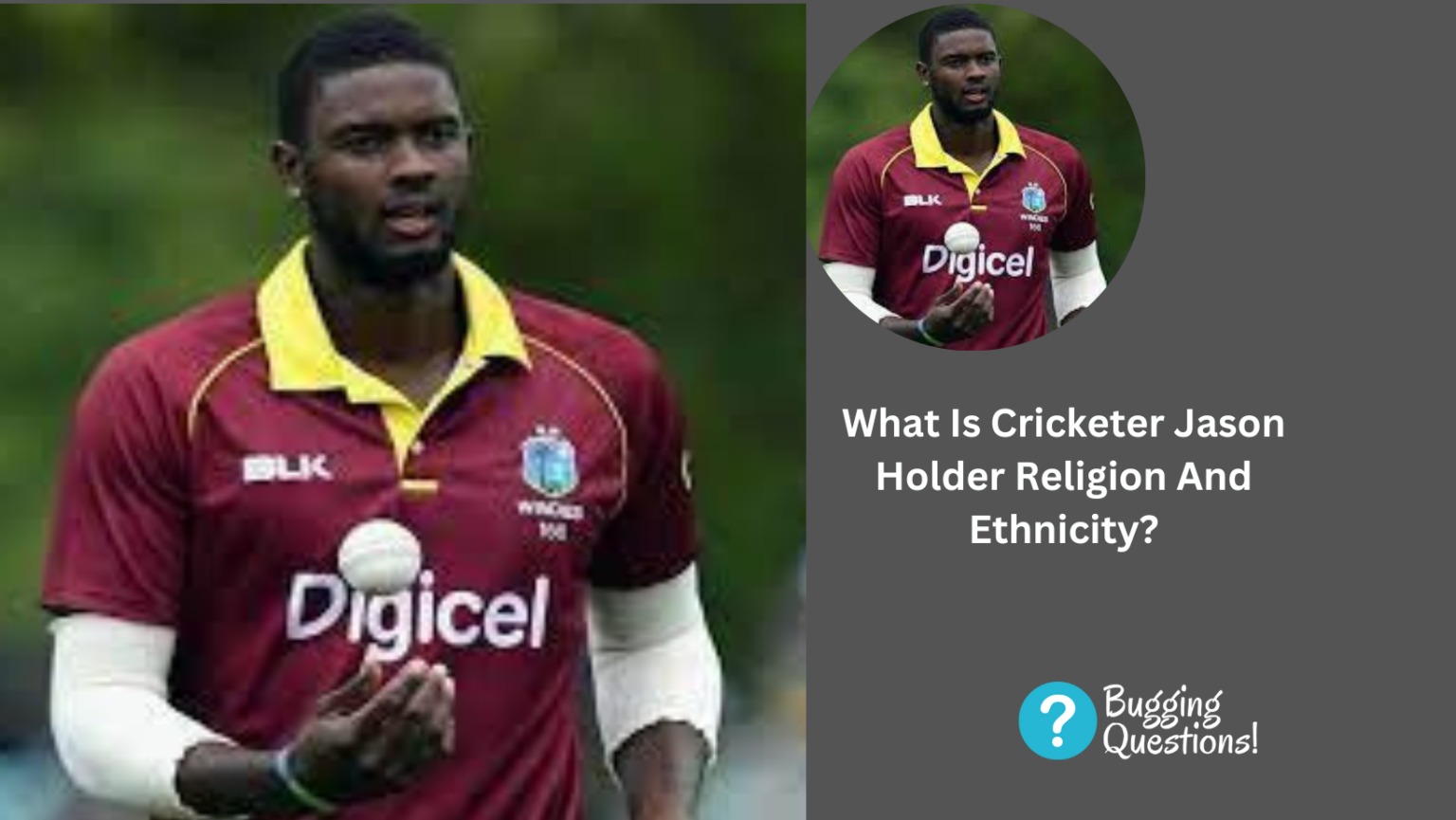 What Is Cricketer Jason Holder Religion And Ethnicity? Personal Life