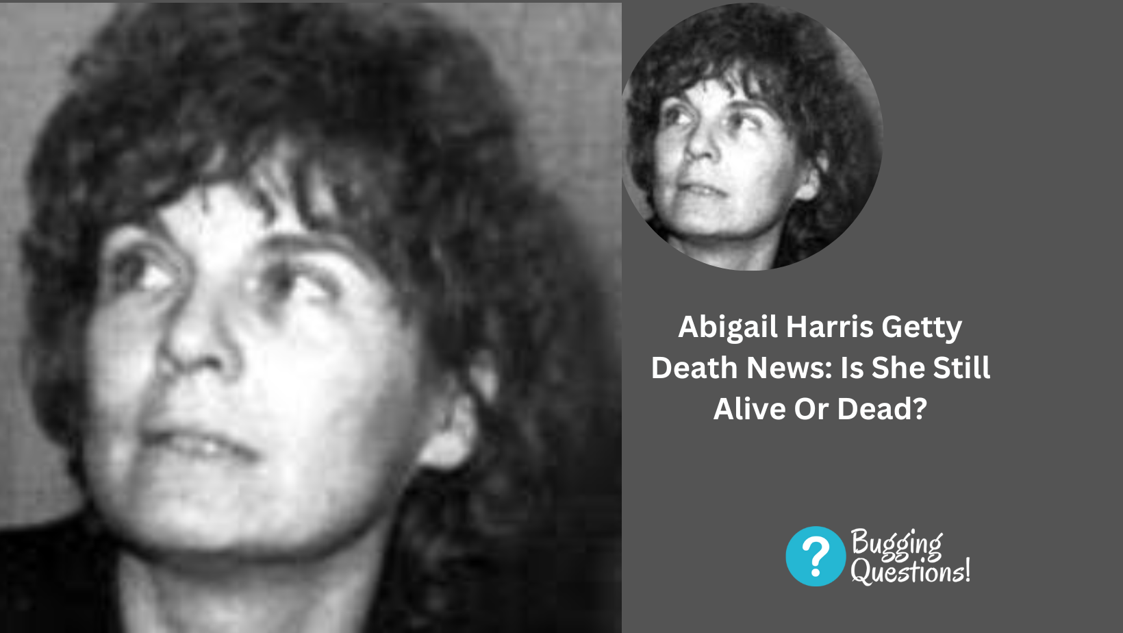 Abigail Harris Getty Death News: Is She Still Alive Or Dead?