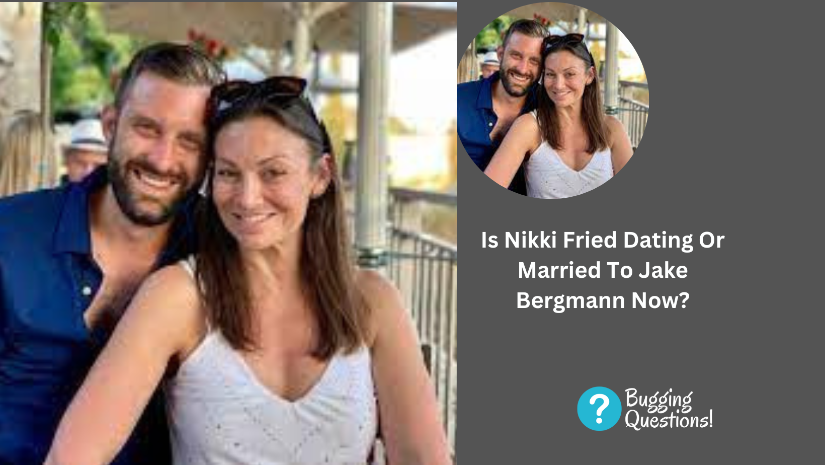 Is Nikki Fried Dating Or Married To Jake Bergmann Now?