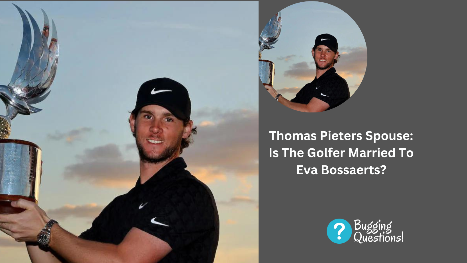 Thomas Pieters Spouse: Is The Golfer Married To Eva Bossaerts?