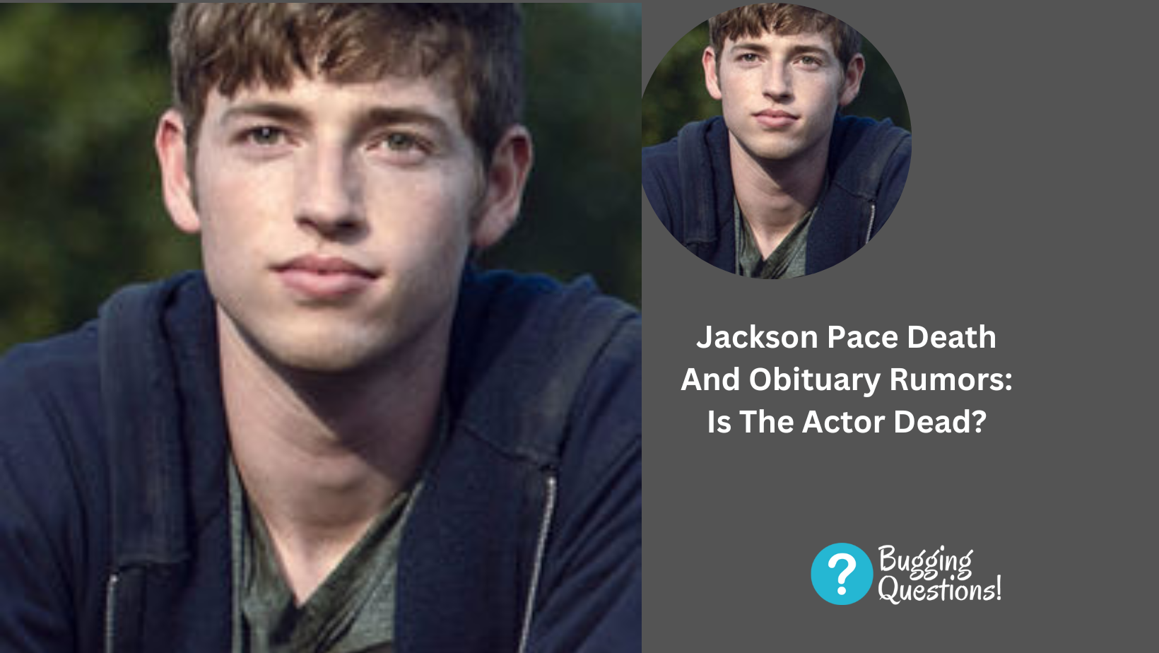 Jackson Pace Death And Obituary Rumors: Is The Actor Dead?