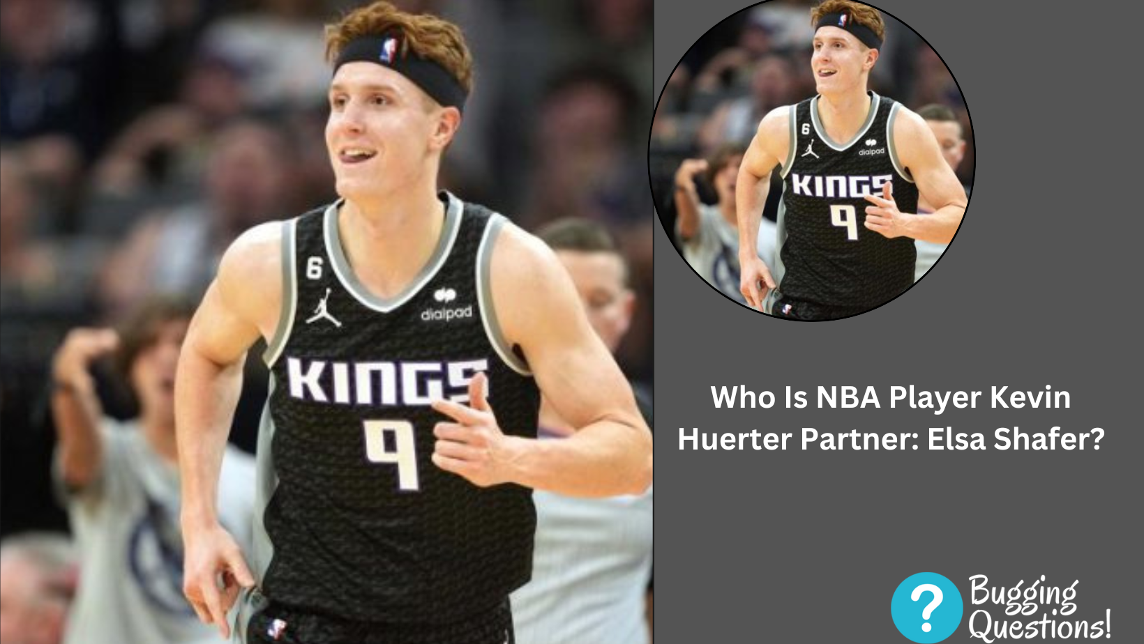 Who Is NBA Player Kevin Huerter Partner: Elsa Shafer?