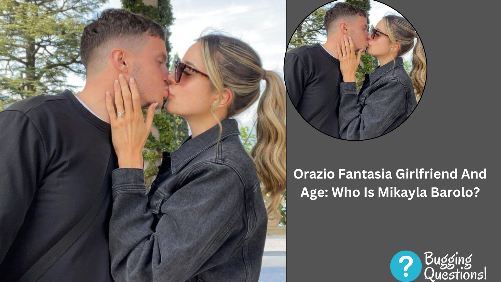 Orazio Fantasia Girlfriend And Age: Who Is Mikayla Barolo?