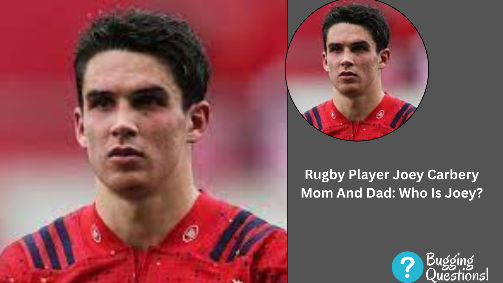 Rugby Player Joey Carbery Mom And Dad: Who Is Joey?