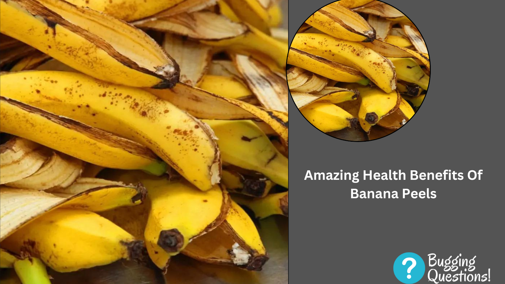 Amazing Health Benefits Of Banana Peels