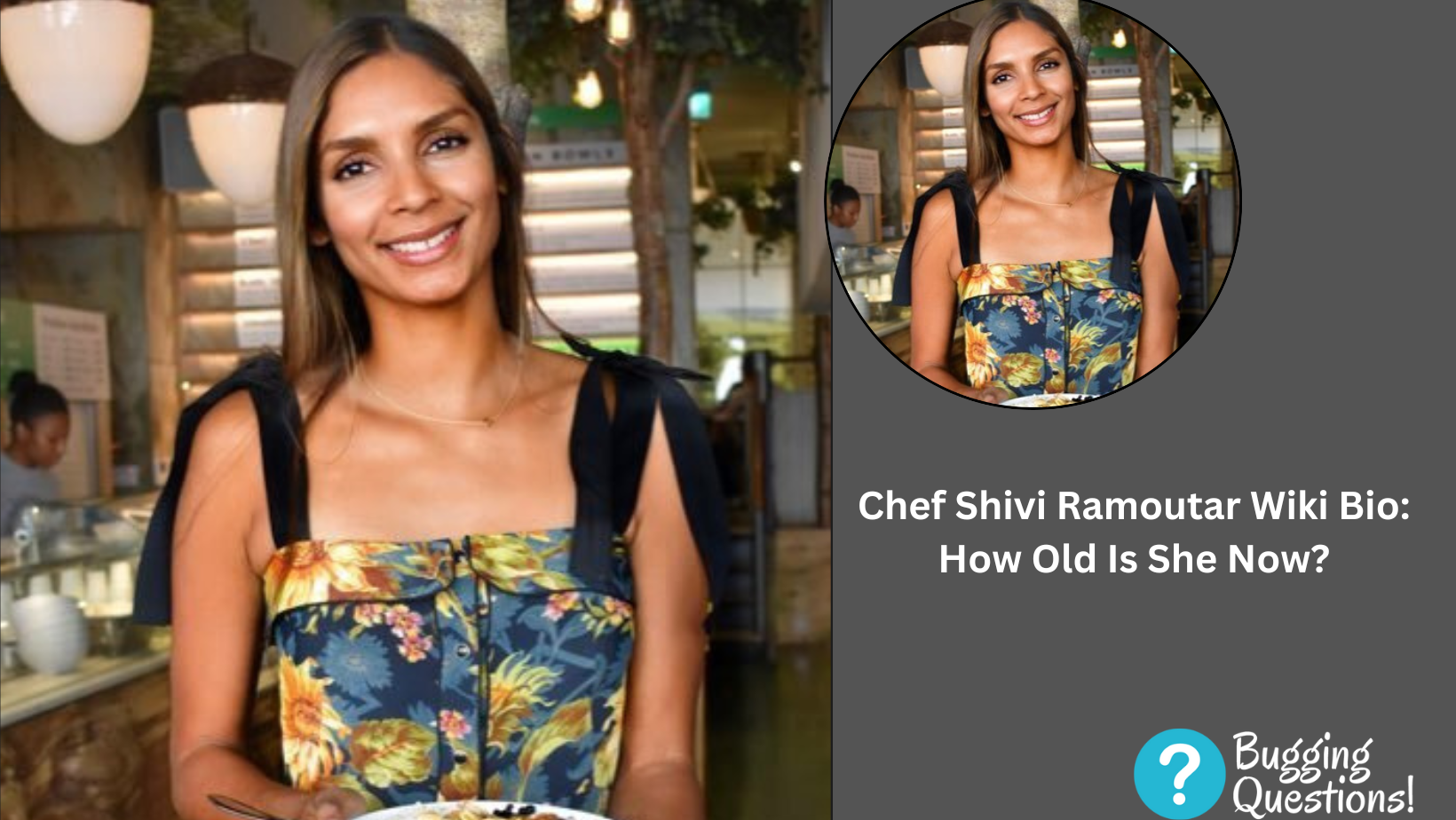 Chef Shivi Ramoutar Wiki Bio: How Old Is She Now?