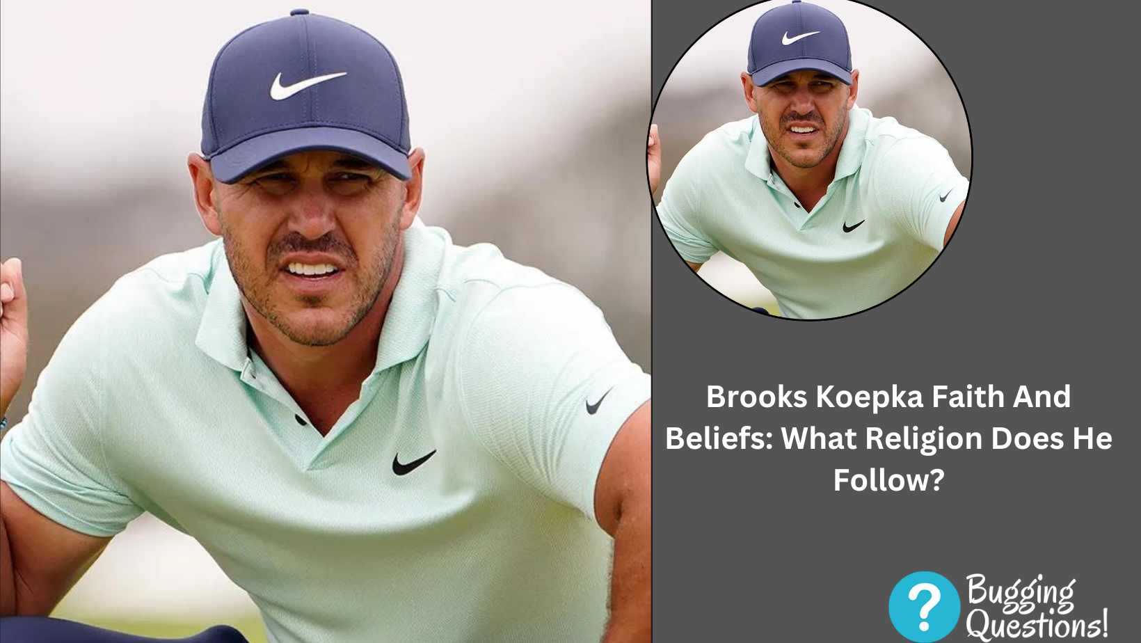 Brooks Koepka Faith And Beliefs: What Religion Does He Follow?