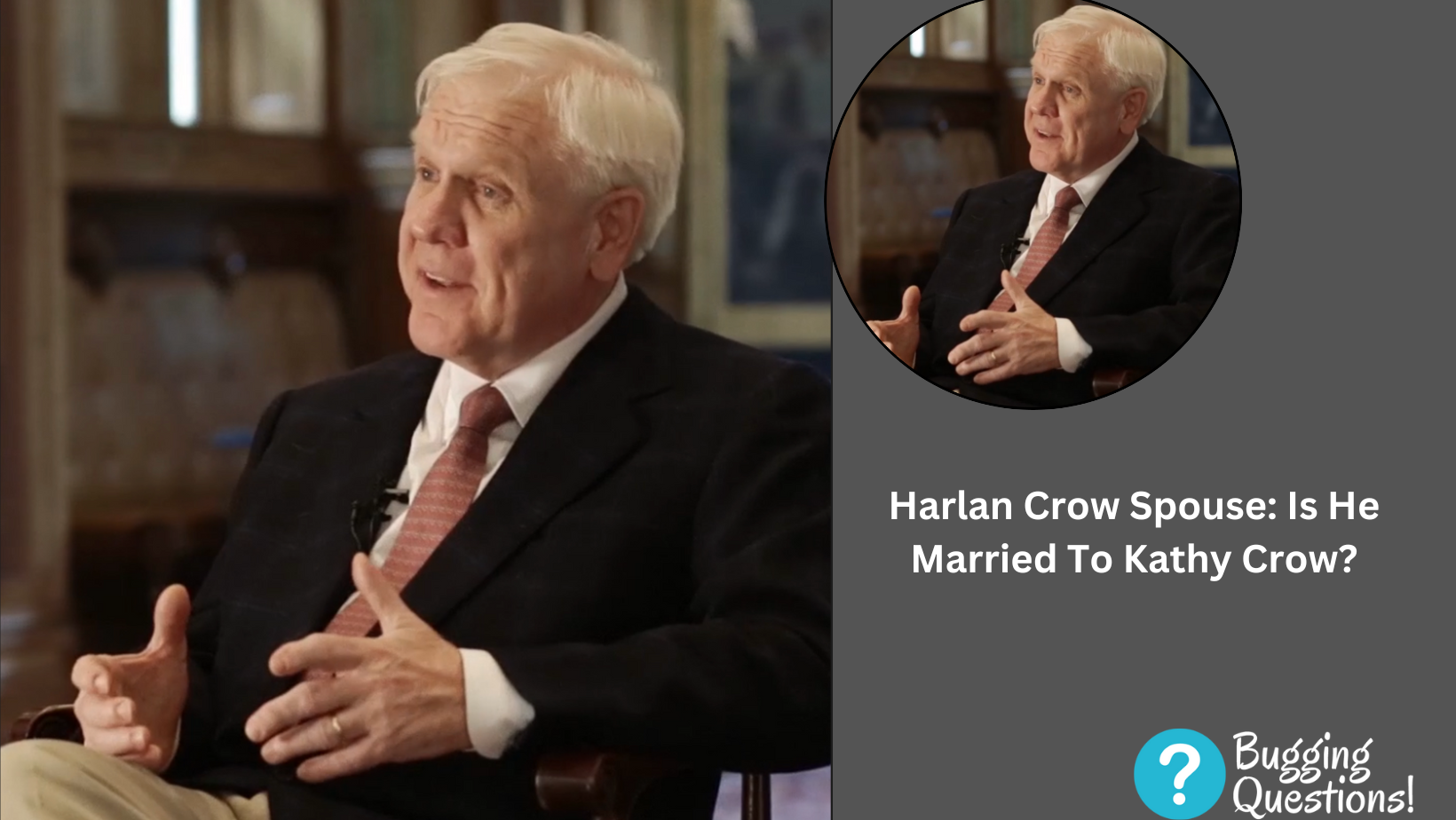 Harlan Crow Spouse: Is He Married To Kathy Crow?