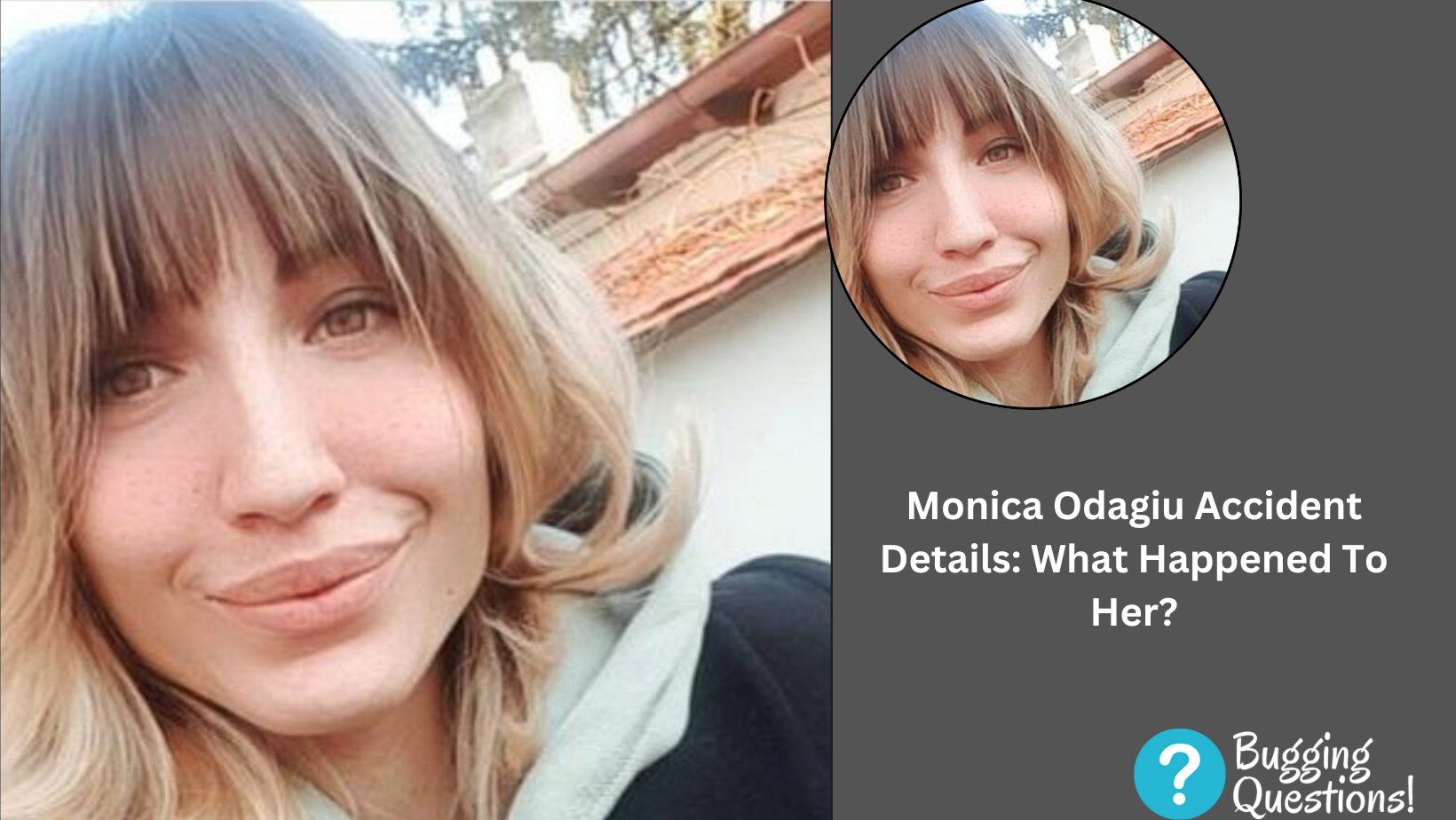 Monica Odagiu Accident Details: What Happened To Her?
