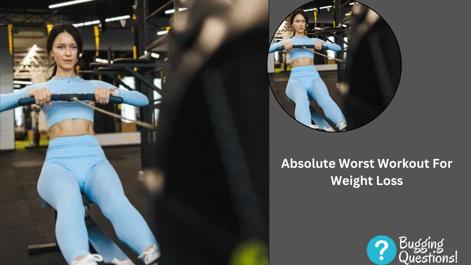 Absolute Worst Workout For Weight Loss