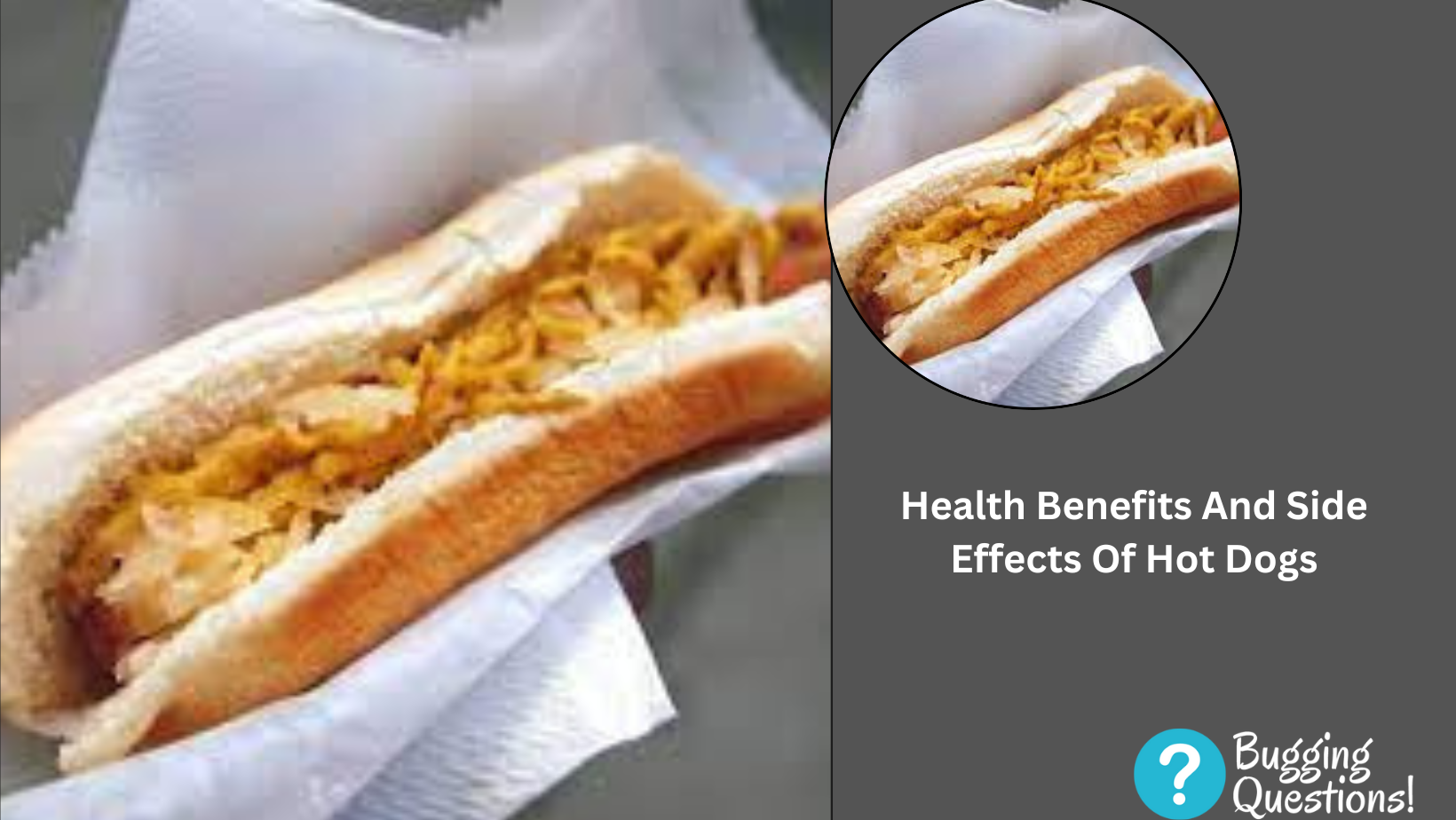 Health Benefits And Side Effects Of Hot Dogs