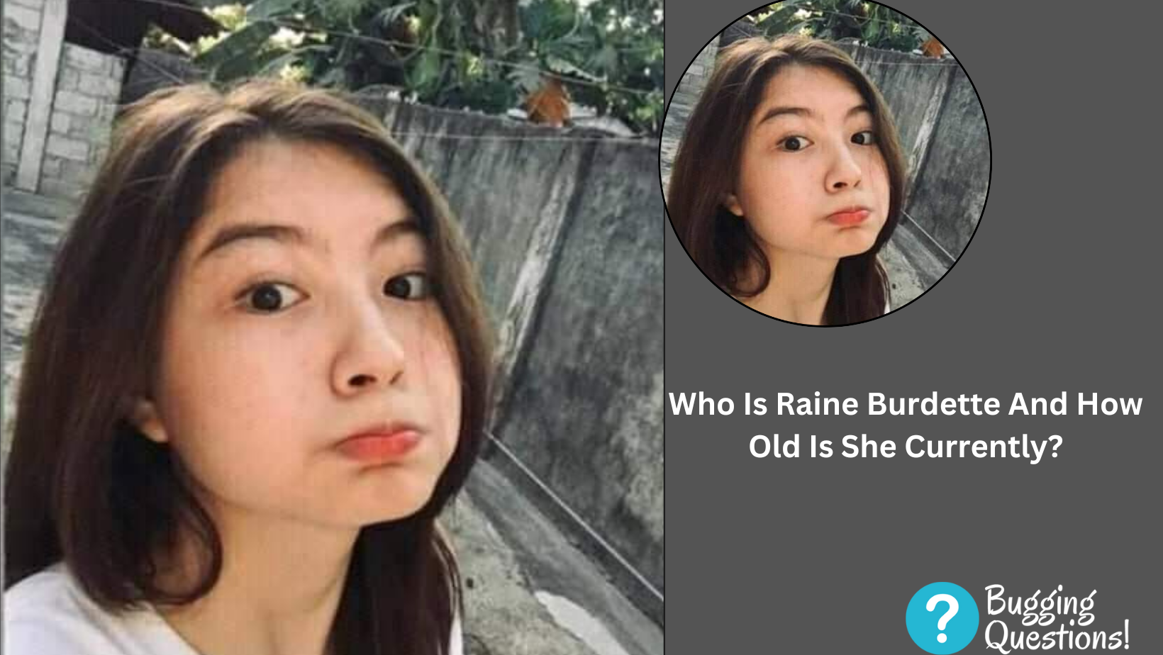 Who Is Raine Burdette And How Old Is She Currently?