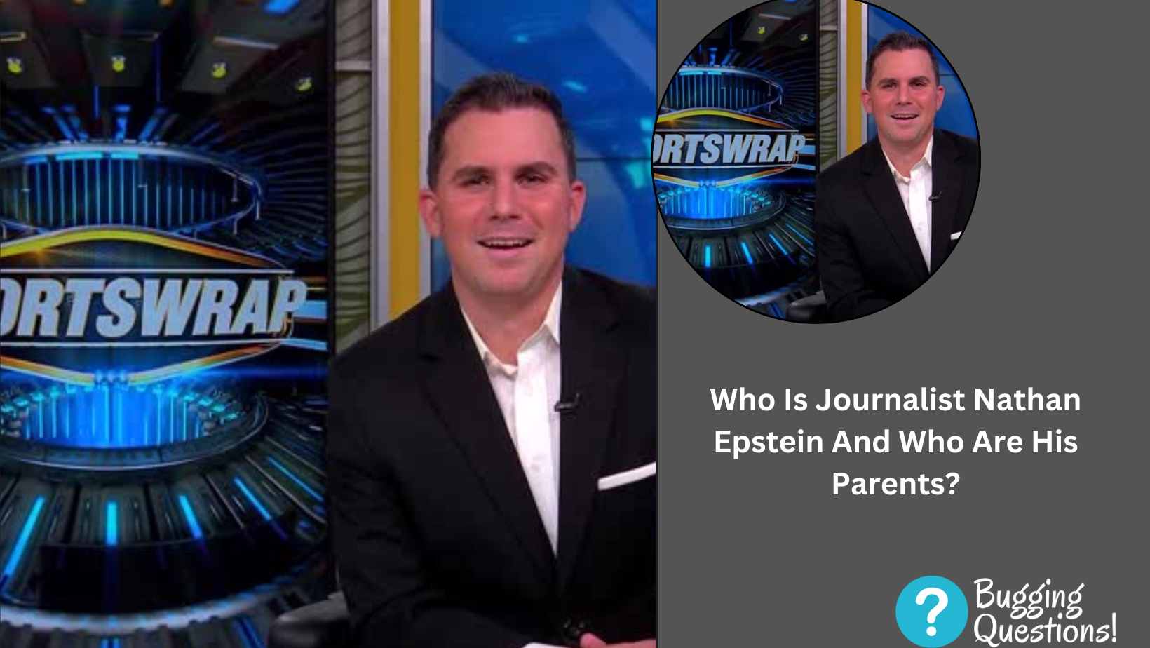 Who Is Journalist Nathan Epstein And Who Are His Parents?