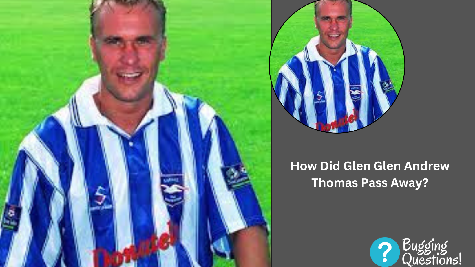 How Did Glen Glen Andrew Thomas Pass Away?