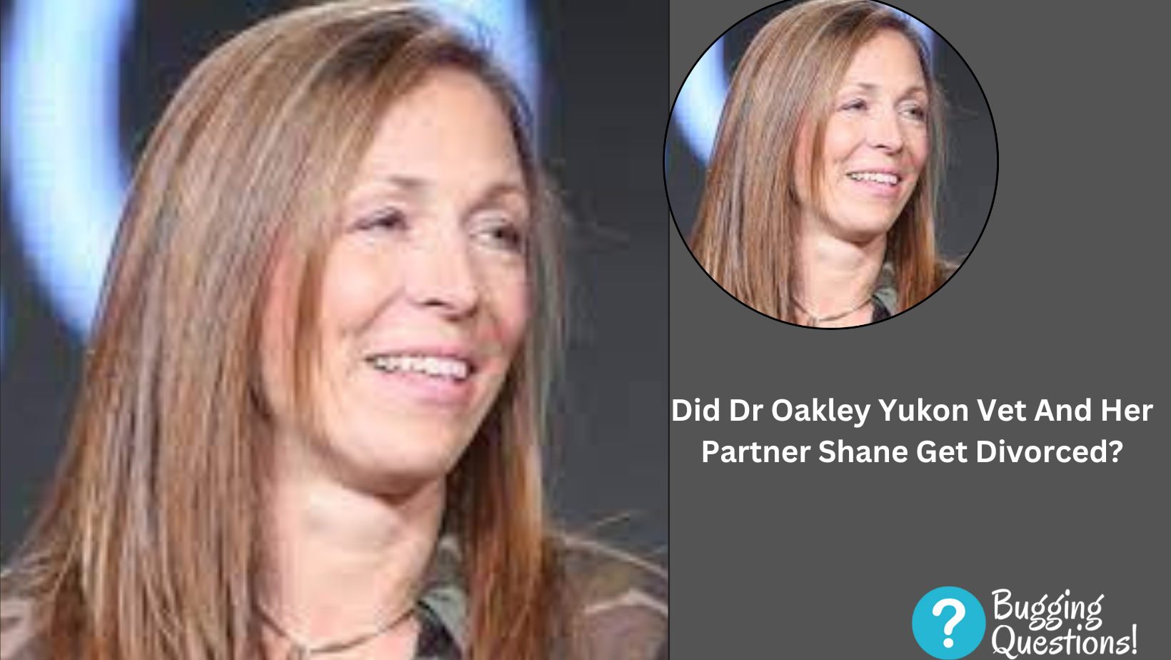 Did Dr Oakley Yukon Vet And Her Partner Shane Get Divorced?