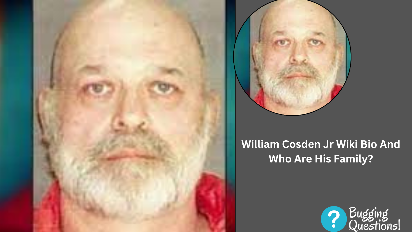 William Cosden Jr Wiki Bio And Who Are His Family? Age And Personal