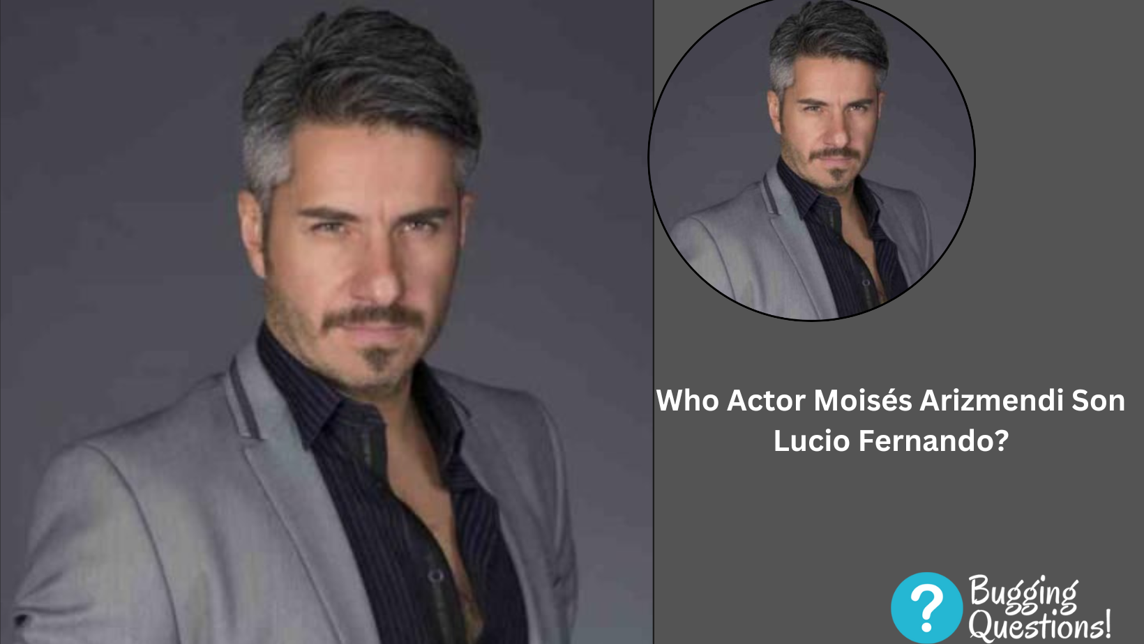 Who Actor Moisés Arizmendi Son Lucio Fernando?