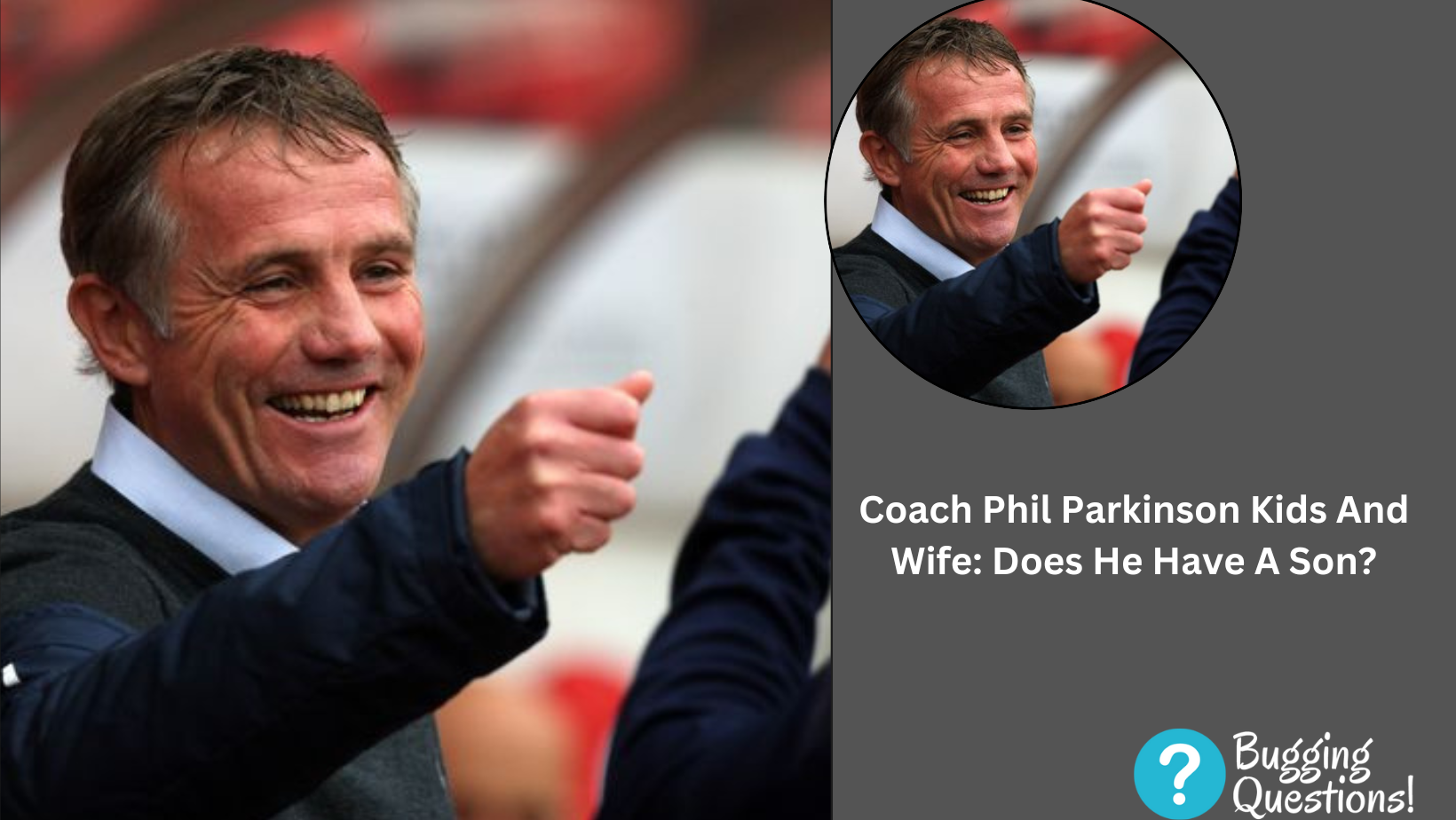 Coach Phil Parkinson Kids And Wife: Does He Have A Son?