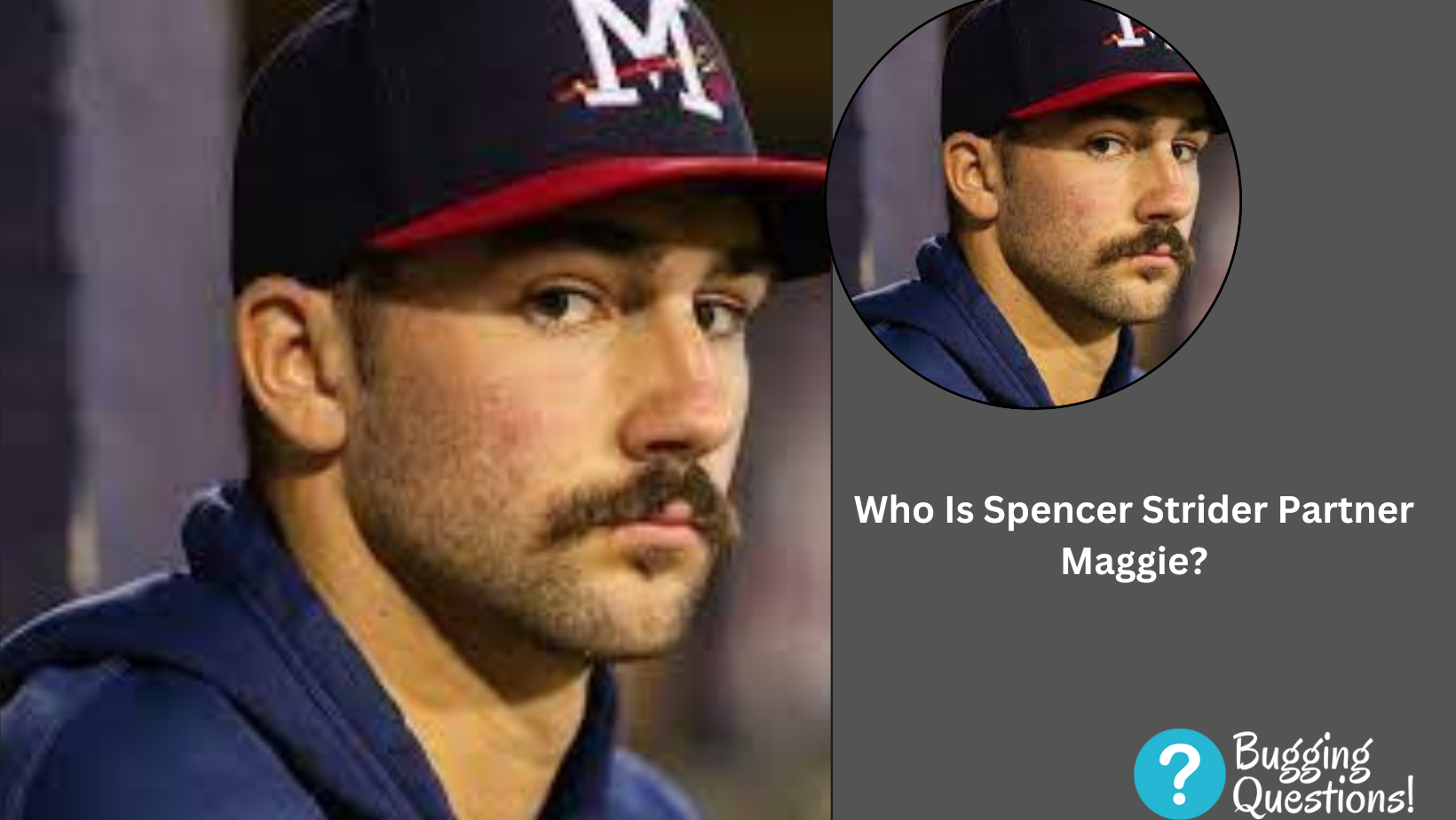 Who Is Spencer Strider Partner Maggie?