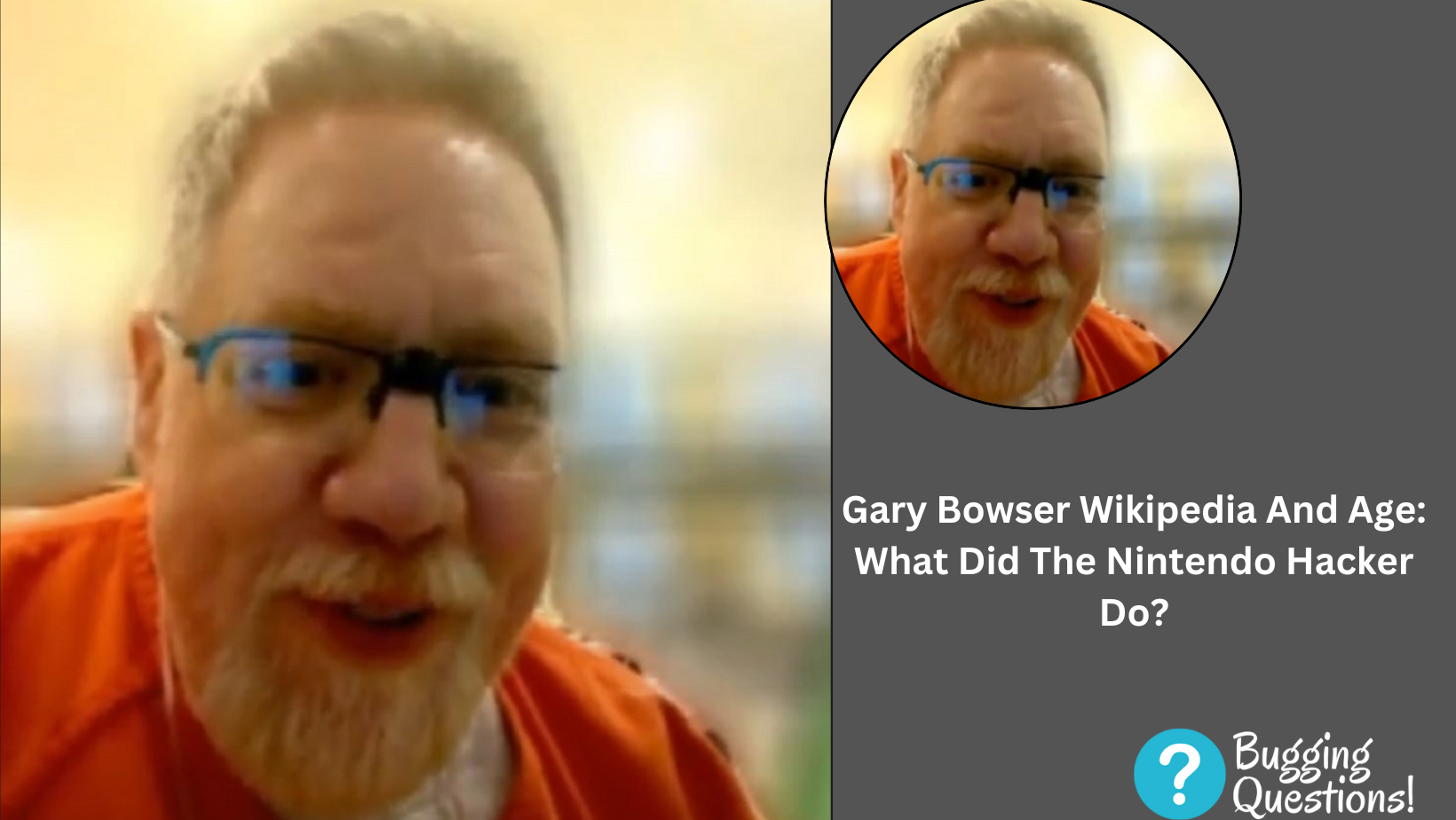 Gary Bowser Wikipedia And Age