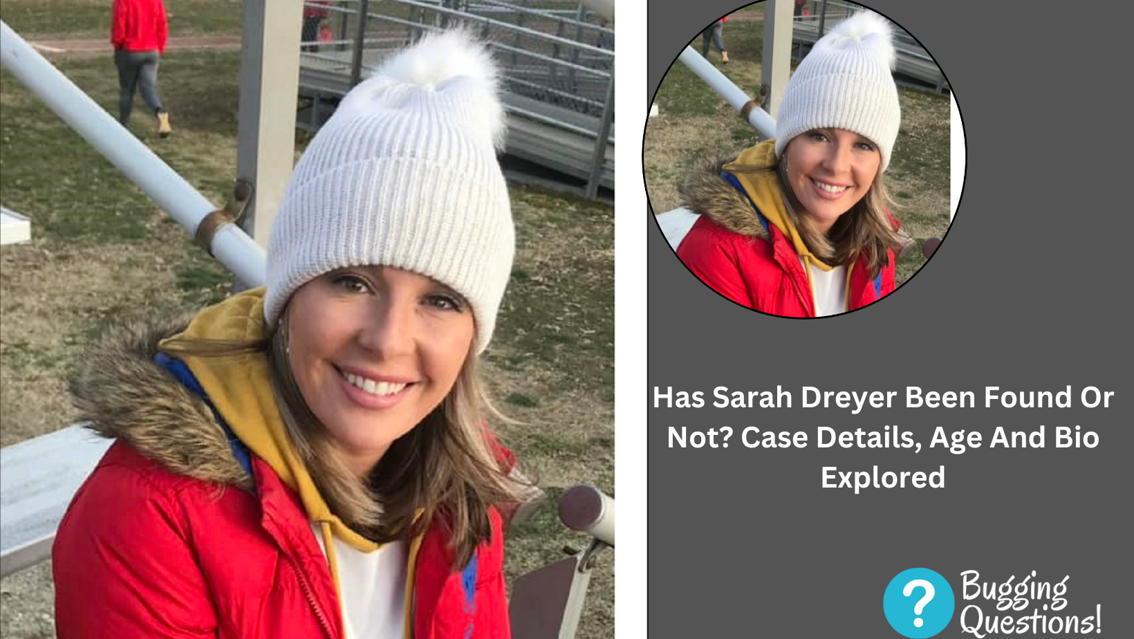 Has Sarah Dreyer Been Found Or Not?