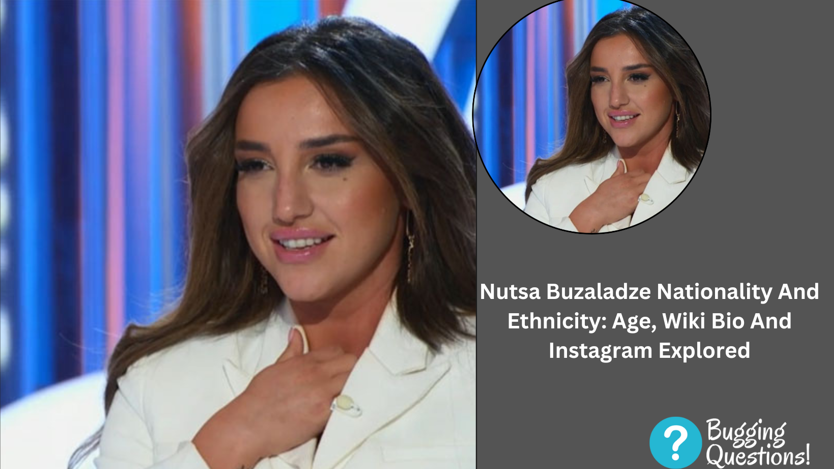 Nutsa Buzaladze Nationality And Ethnicity