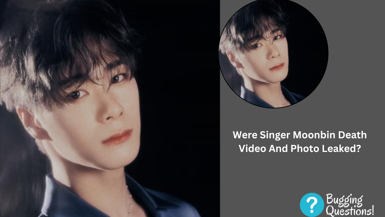 Were Singer Moonbin Death Video And Photo Leaked?
