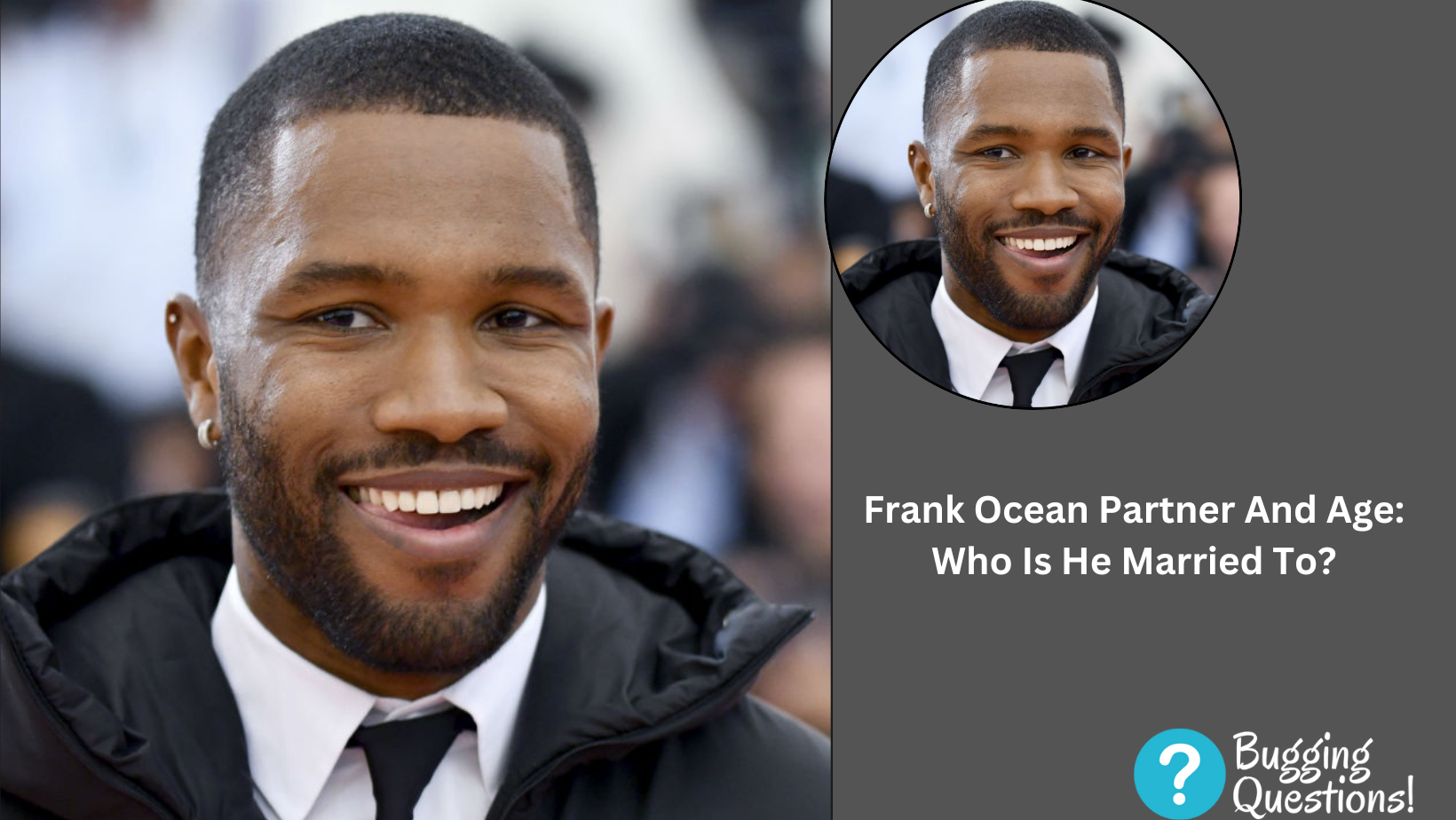 Frank Ocean Partner And Age: Who Is He Married To?