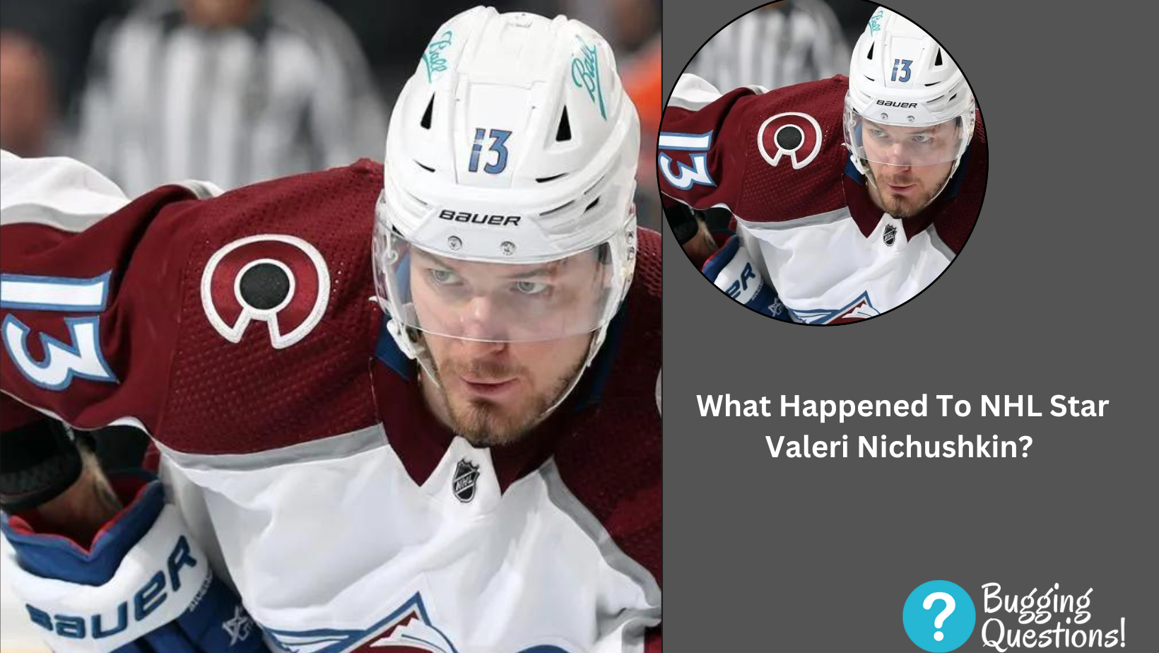 What Happened To NHL Star Valeri Nichushkin?