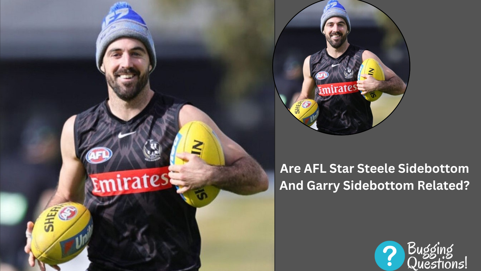 Are AFL Star Steele Sidebottom And Garry Sidebottom Related?