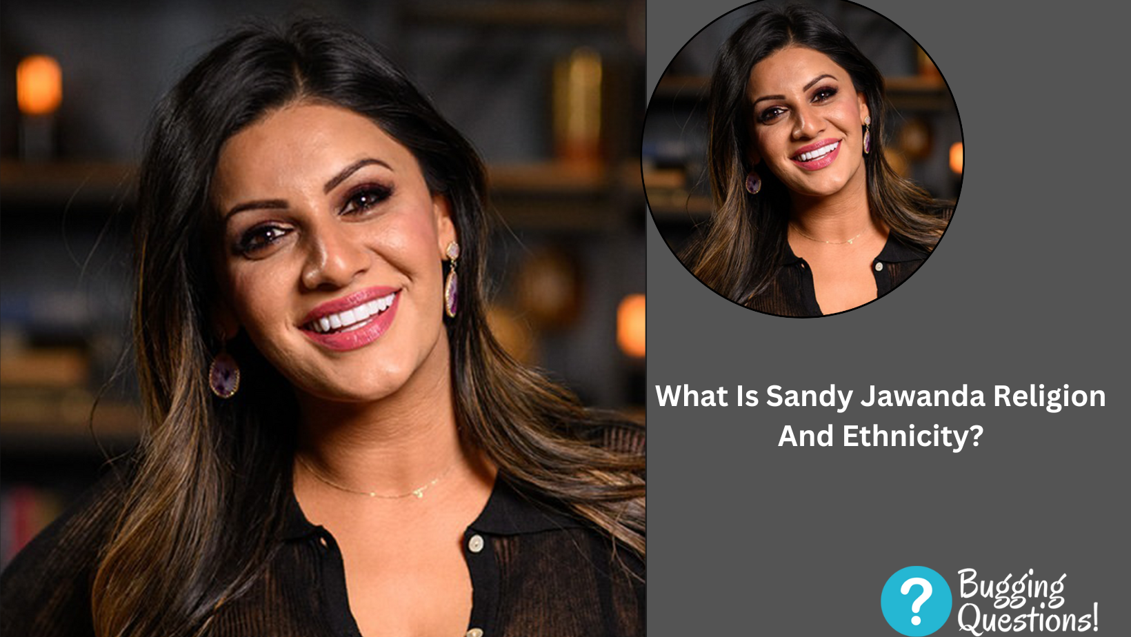 What Is Sandy Jawanda Religion And Ethnicity?