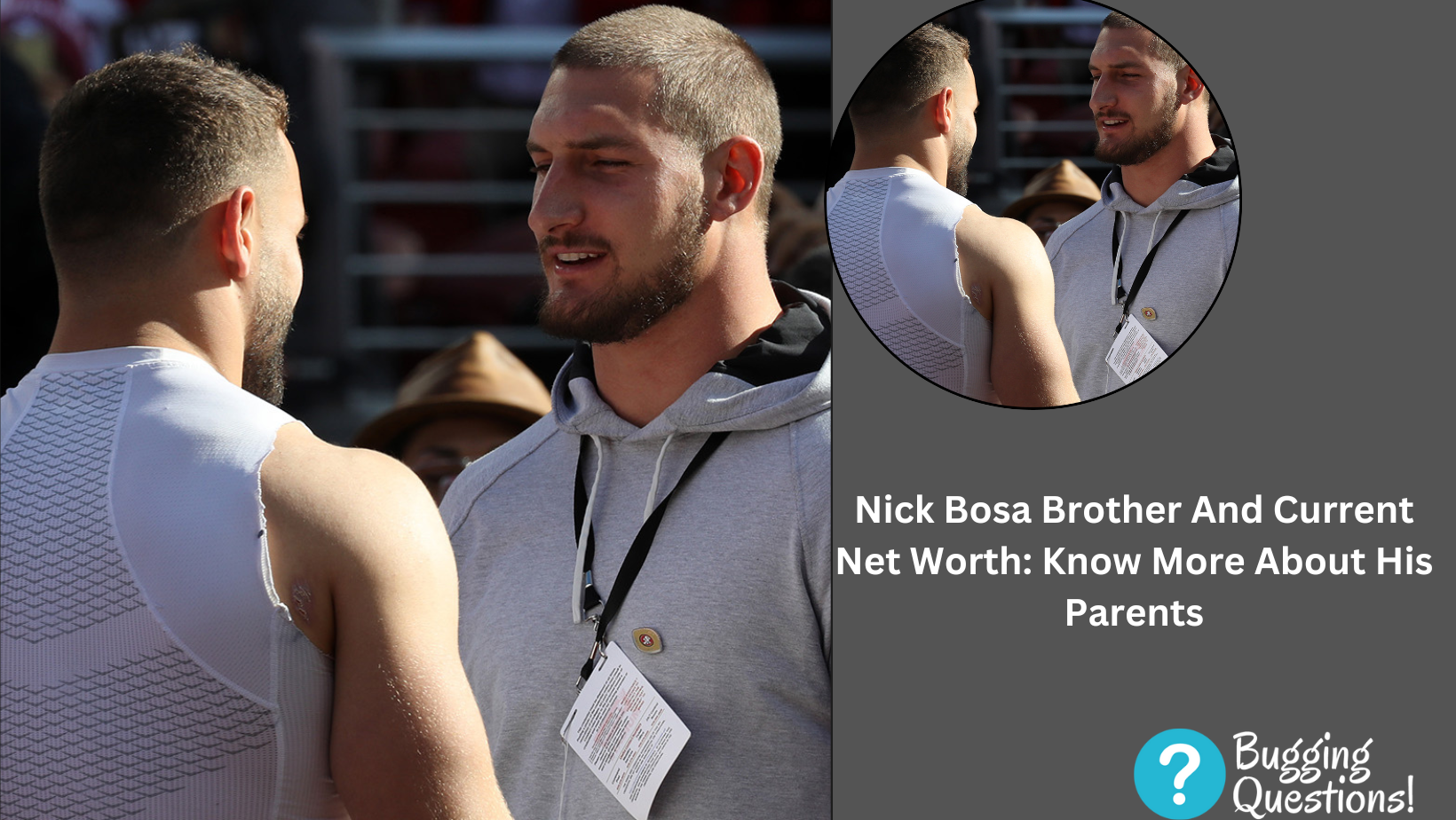 Nick Bosa Brother And Current Net Worth