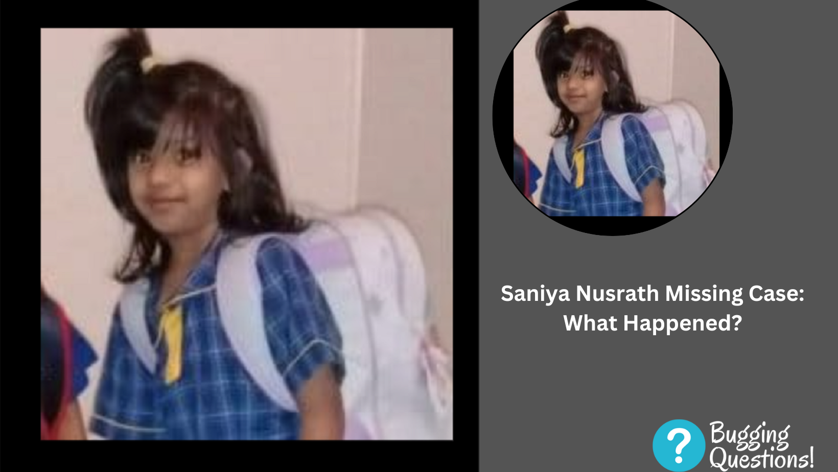 Saniya Nusrath Missing Case: What Happened?