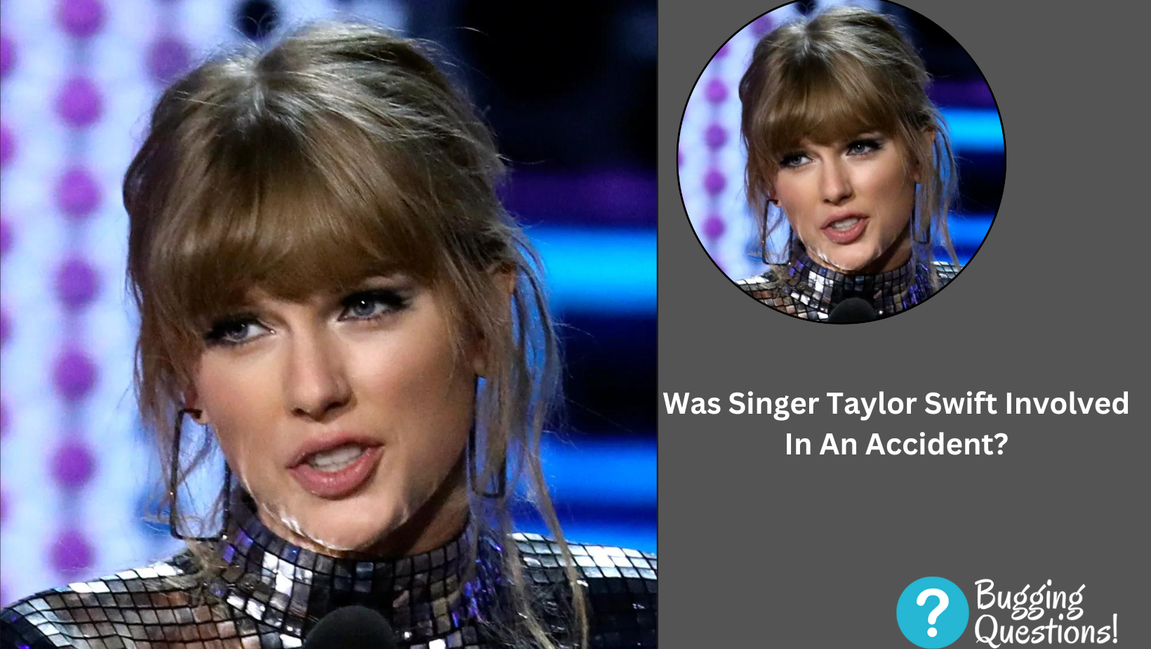 Was Singer Taylor Swift Involved In An Accident?