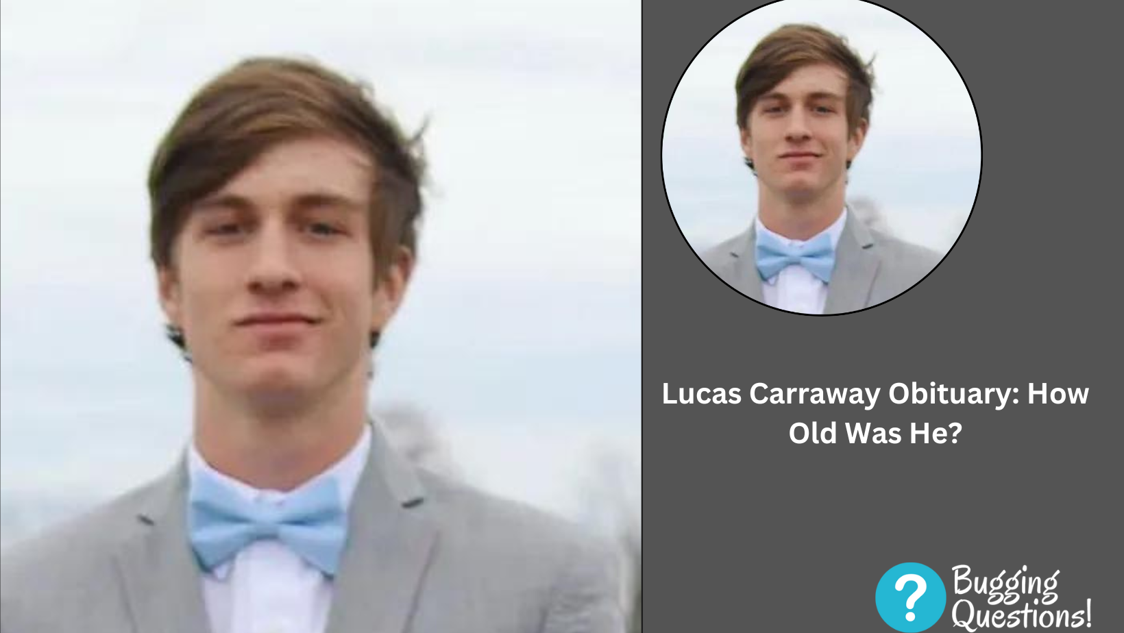 Lucas Carraway Obituary: How Old Was He?