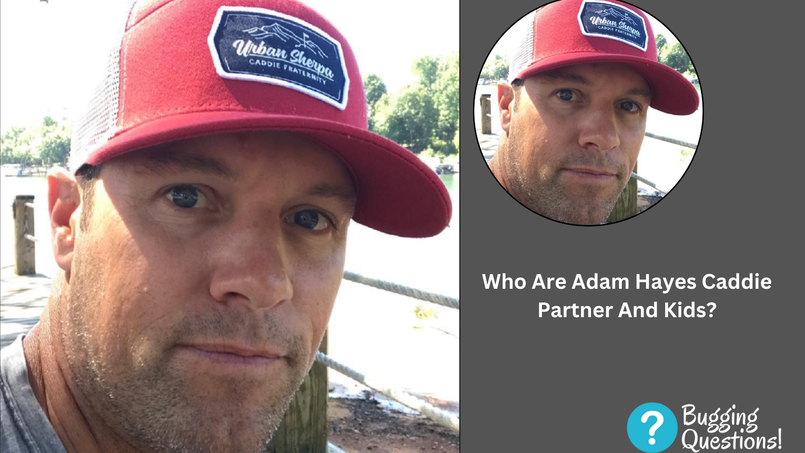 Who Are Adam Hayes Caddie Partner And Kids?