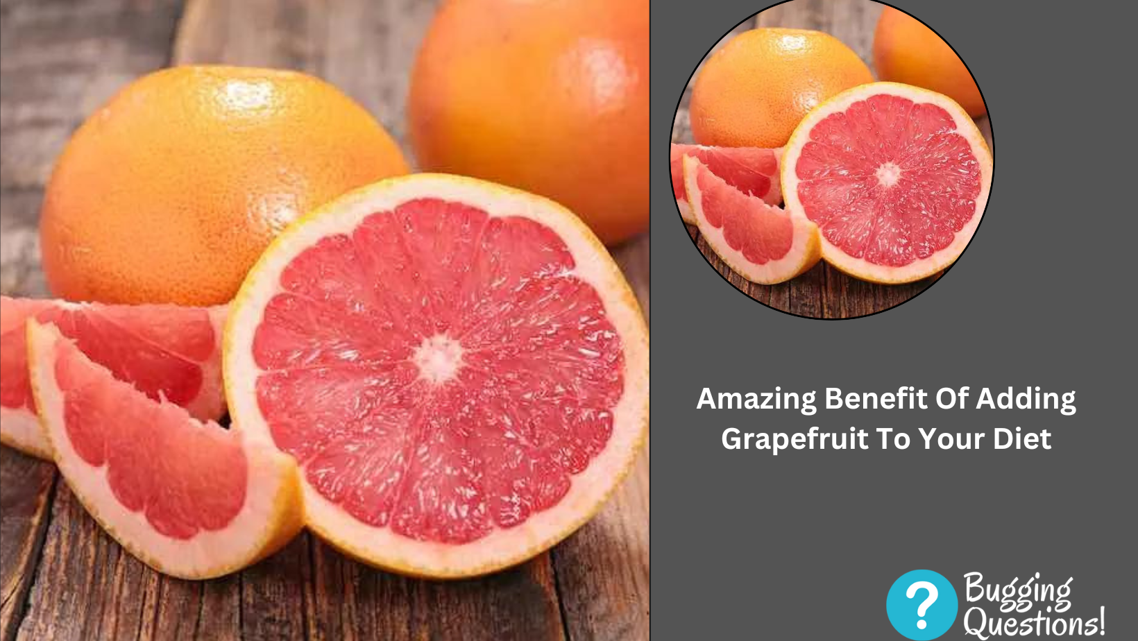 Amazing Benefit Of Adding Grapefruit To Your Diet
