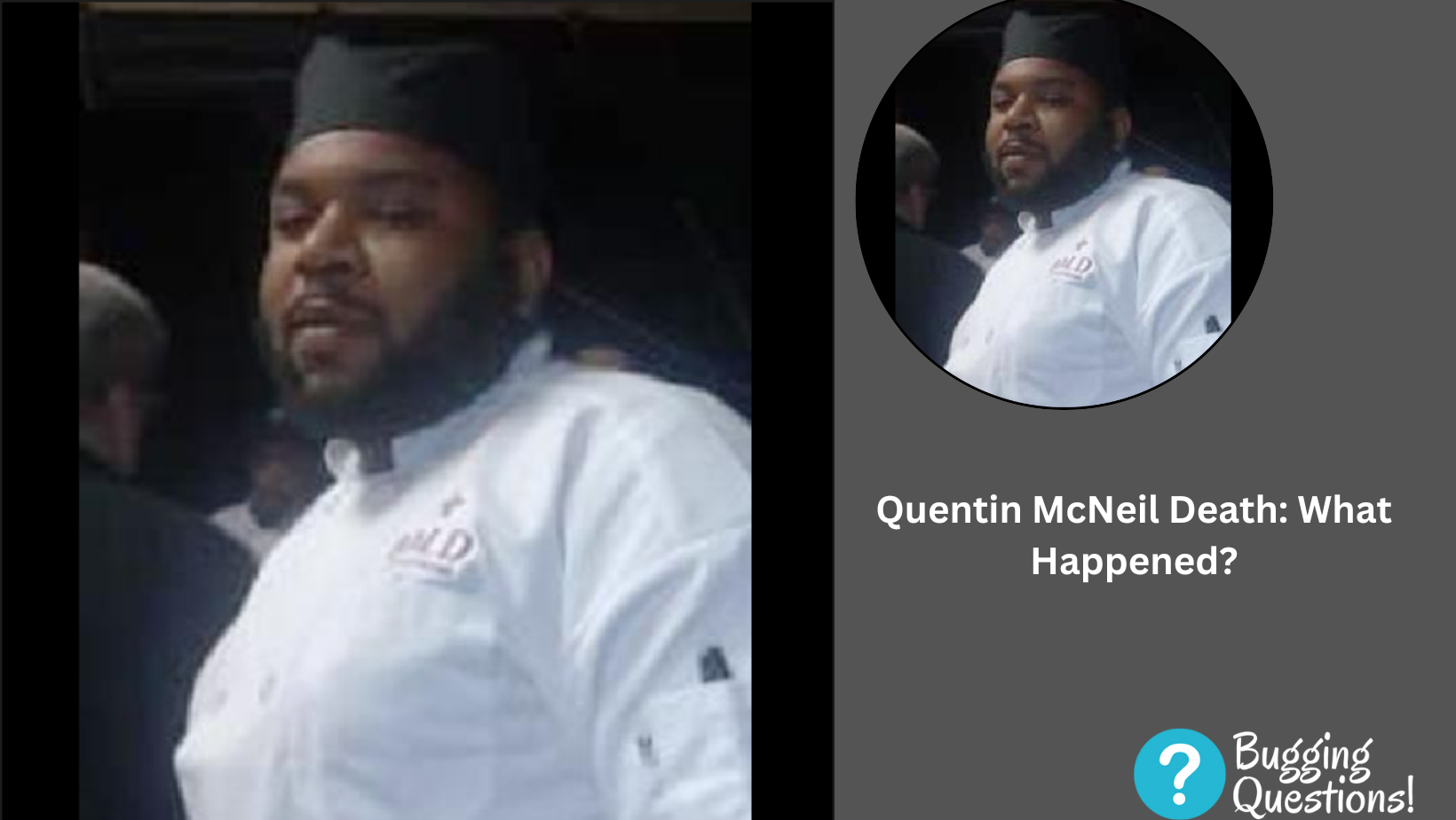 Quentin McNeil Death: What Happened?
