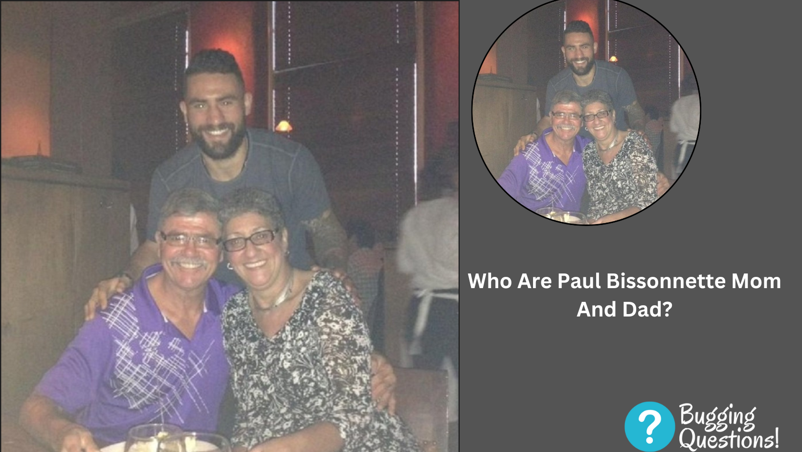 Who Are Paul Bissonnette Mom And Dad?