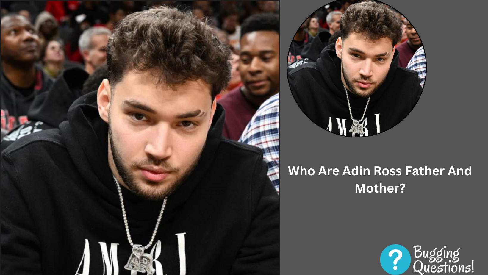 Who Are Adin Ross Father And Mother?